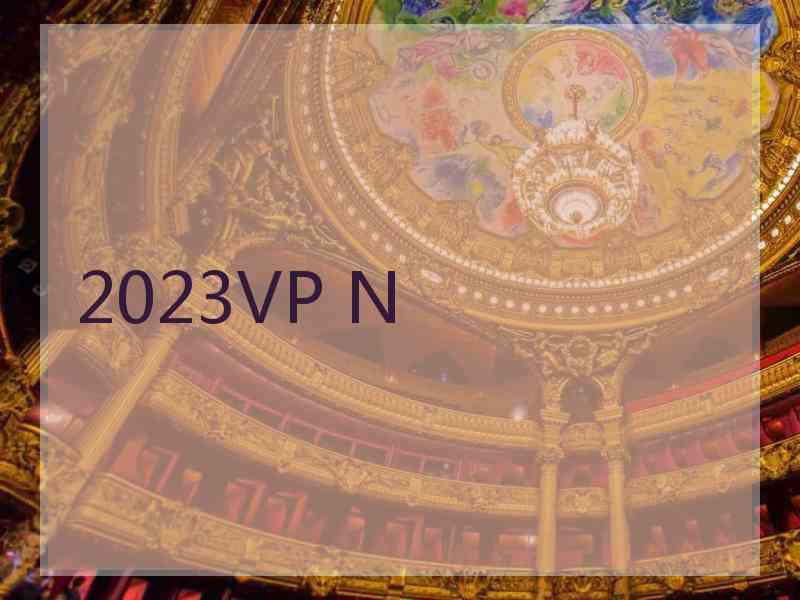 2023VP N