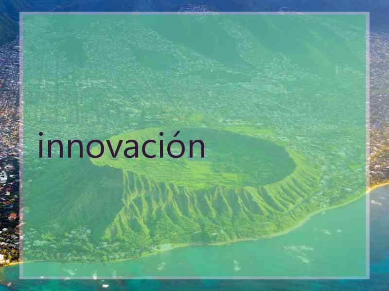 innovación