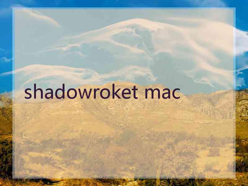 shadowroket mac