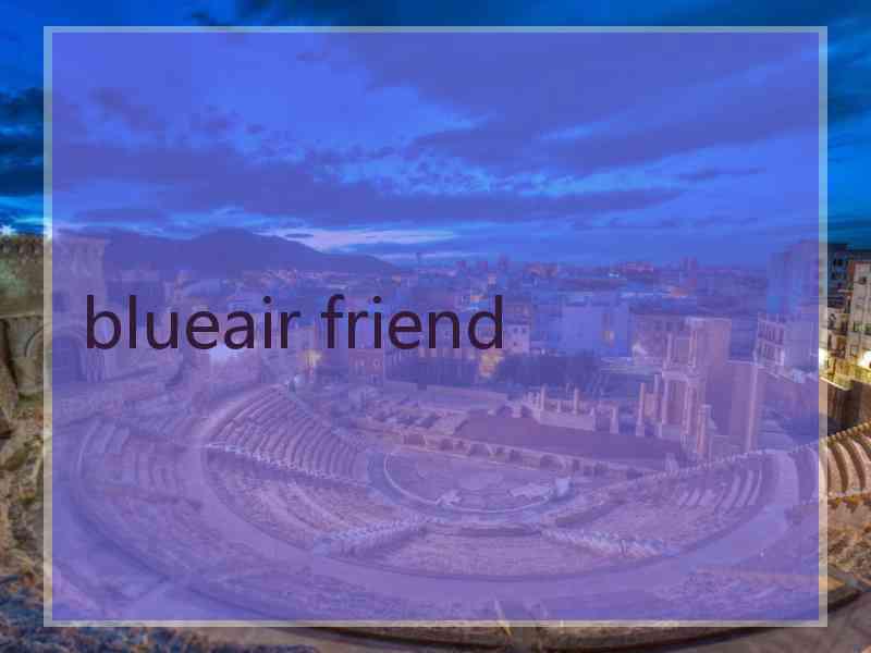 blueair friend