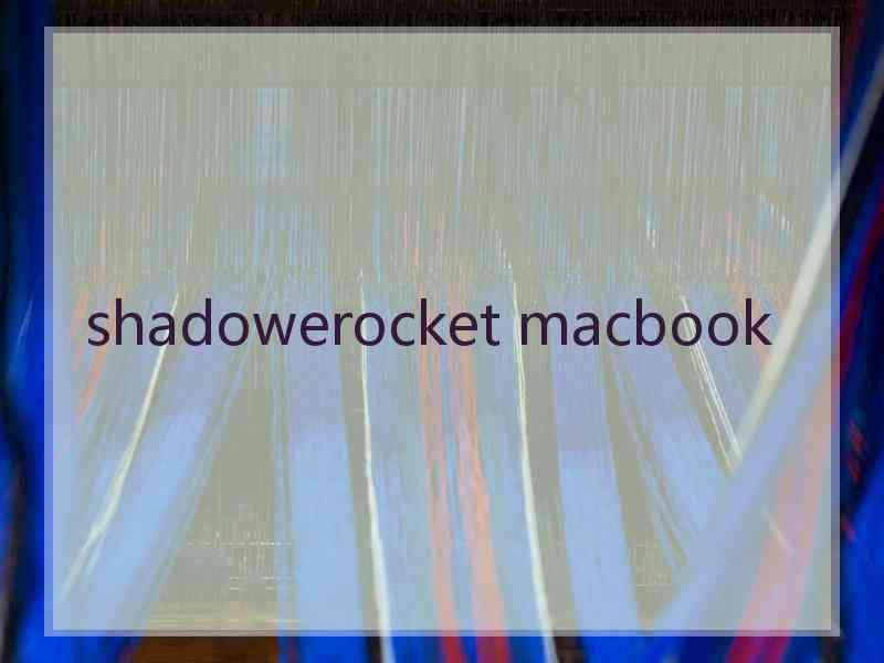 shadowerocket macbook