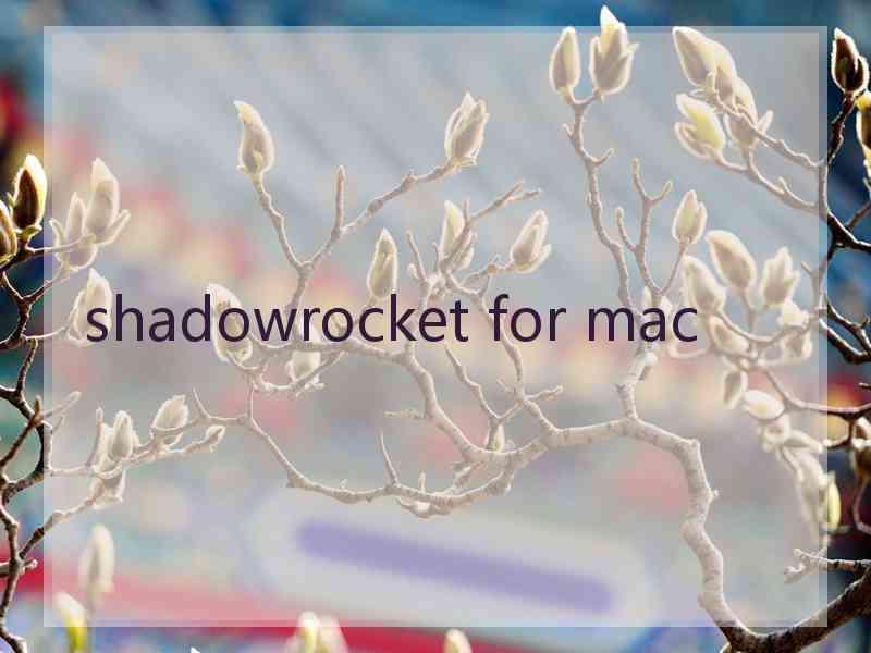 shadowrocket for mac