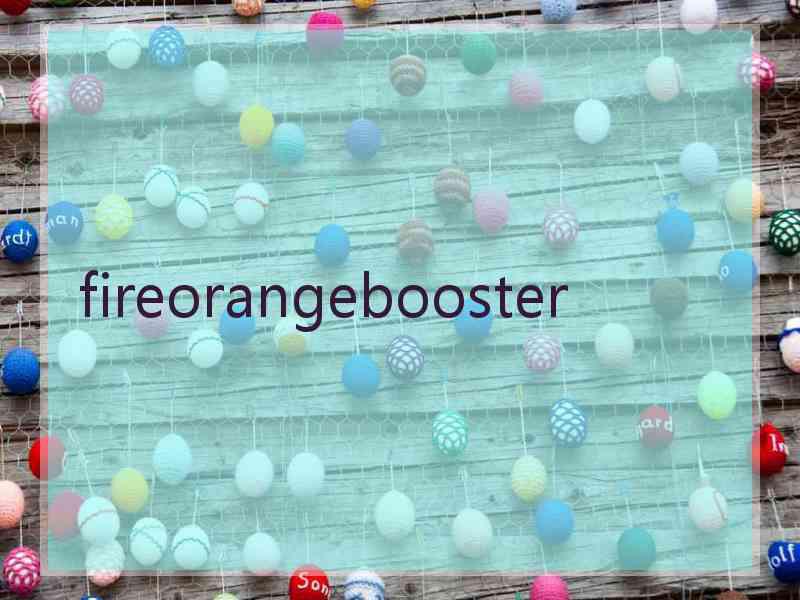 fireorangebooster