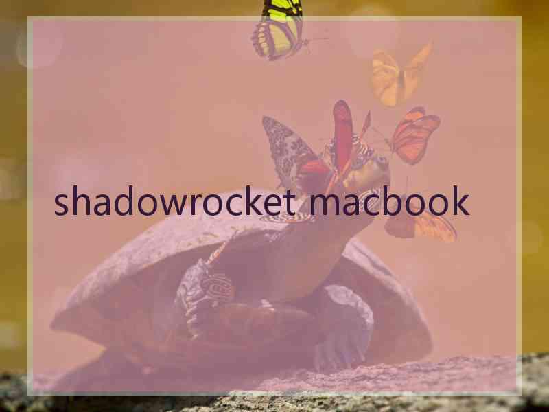 shadowrocket macbook