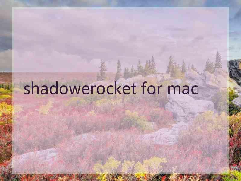 shadowerocket for mac