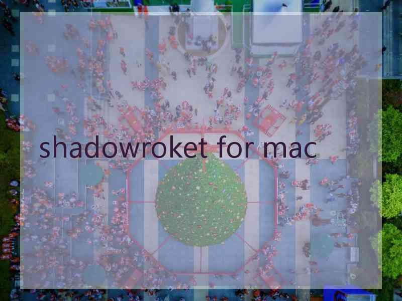 shadowroket for mac